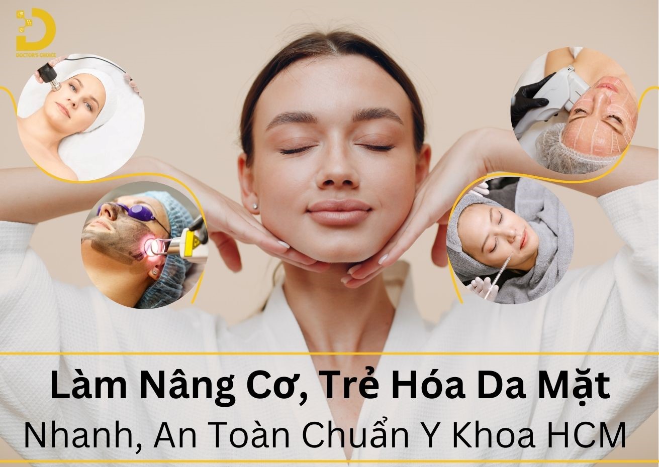 Nâng Cơ, Trẻ Hóa Da Mặt Nhanh, An Toàn Chuẩn Y Khoa HCM 19 Dịch vụ nâng cơ trẻ hóa da an toàn, hiệu quả tại HCM