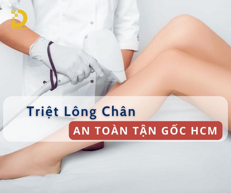 Dịch Vụ Triệt Lông Chân Nam, Nữ An Toàn, Giá Tận Gốc Tại TPHCM 7 Dịch vụ triệt lông chân tận gốc tại HCM