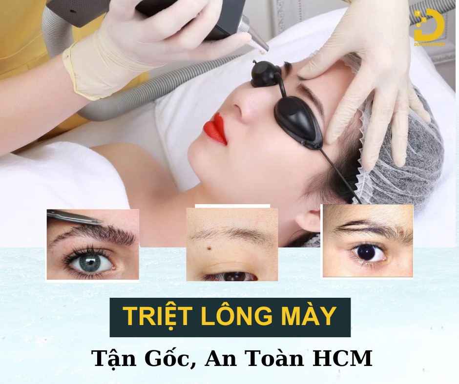 Dịch Vụ Triệt Lông Mày Ở HCM An Toàn, Hiệu Quả 9 Dịch vụ triệt lông mày vĩnh viễn tại HCM