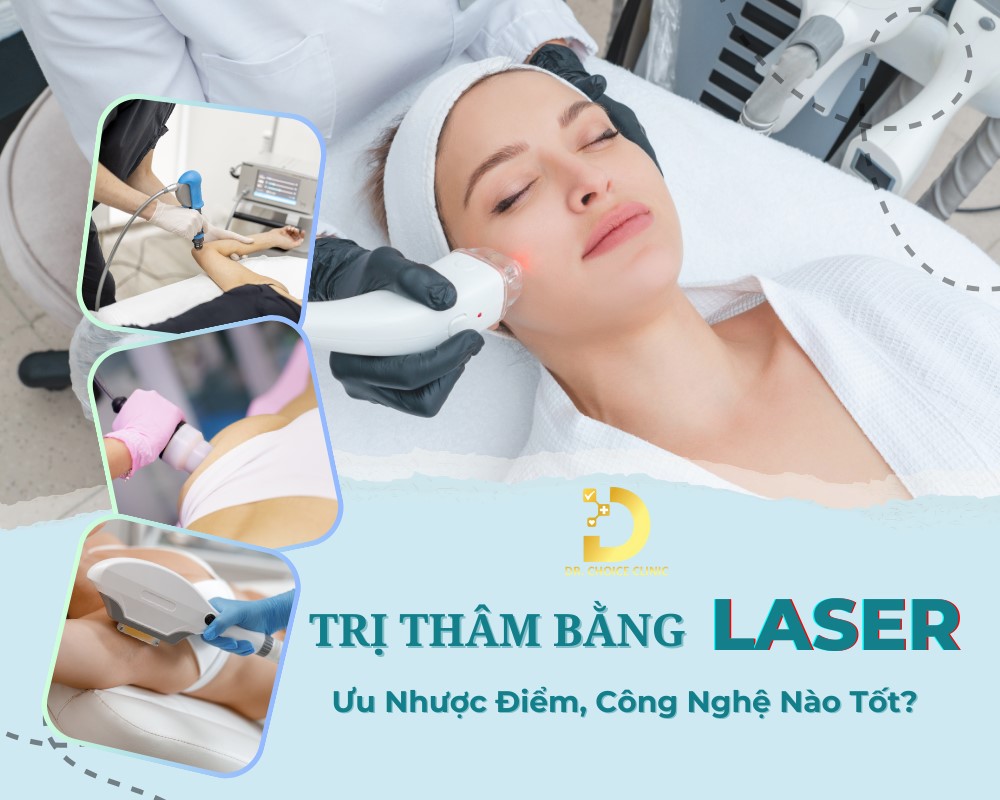 Trị Thâm Bằng Laser: Ưu Nhược Điểm, Công Nghệ Nào Tốt? 10 Trị thâm bằng công nghệ laser